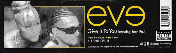 Eve (2) Featuring Sean Paul : Give It To You (12", Single)