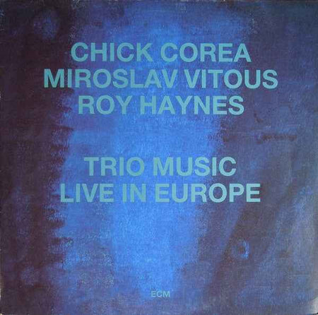 Chick Corea, Miroslav Vitous, Roy Haynes - Trio Music, Live In Europe (LP) (Near Mint (NM or M-))