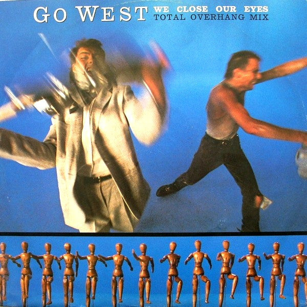 Go West : We Close Our Eyes (Total Overhang Mix) (12", Single)