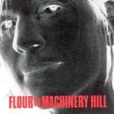 Flour - Machinery Hill (LP) (Near Mint (NM or M-))