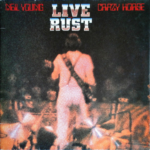 Neil Young & Crazy Horse : Live Rust (2xLP, Album, RP, Gat)