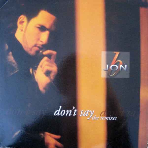 Jon B - Don't Say (The Remixes) (12") (Very Good Plus (VG+))